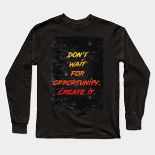 Opportunity Long Sleeve T-Shirt